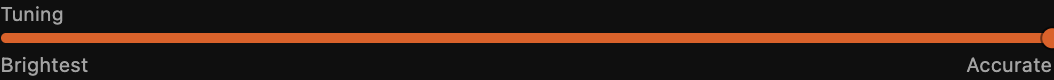 The Tuning slider running from Brightest to Accurate